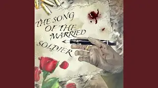 The Song of the Married Soldier