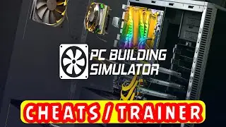 PC Building Simulator Cheats