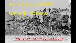 TARİHİ GÖRÜNTÜLERLE MUHTEŞEM İZMİR II - 1900-1922 magnificent Smyrna