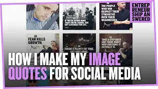 How I Make My Image Quotes for Social Media