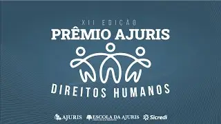 XII Prêmio AJURIS de Direitos Humanos