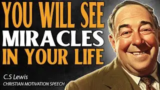 Godly Signs When a Miracle Is About to Happen with C.S. Lewis