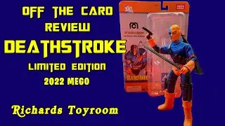 OFF THE CARD REVIEW: MEGO DEATHSTROKE EXCLUSIVE EDITION