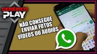 Não estou conseguindo enviar fotos, vídeos ou áudios no WhatsApp - Resolvido!
