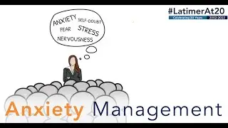 Anxiety Management | #LatimerAt20