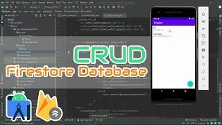 ANDROID STUDIO - FIRESTORE DATABASE (SIMPLE CRUD)