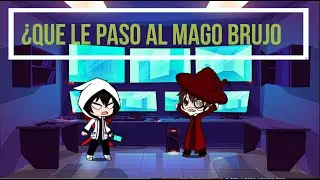 ¿que le paso al mago brujo?