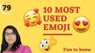 10 most used emoji | fun to see most used emoji  