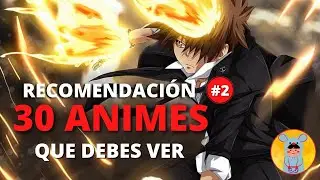 ¿Qué animes ver para empezar? | 30 animes que debes ver | Recomendación #2