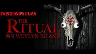The Ritual On Weylyn Island Part5 Final The Most Awesome Ending To A Game Ever