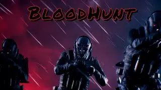 BloodHunt Не победить #4