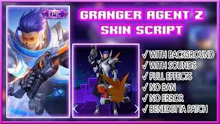 GRANGER AGENT Z SKIN SCRIPT FULL EFFECTS ~ Mobile Legends: Bang Bang
