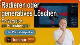 Generatives Löschen oder doch Radieren