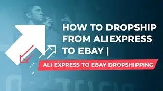 How to Dropship From Aliexpress to eBay | Ali Express to eBay Dropshipping