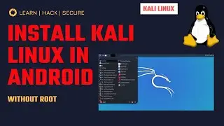 How To Install Kali Linux On  Android Without Root | Kali Linux Ko Android Mai Install Kaise Kare