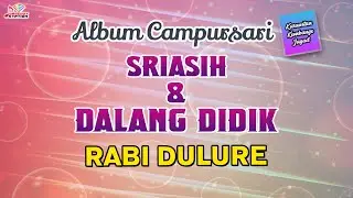 Sriasih & Dalang Didik - Rabi Dulure (Official Music Video)
