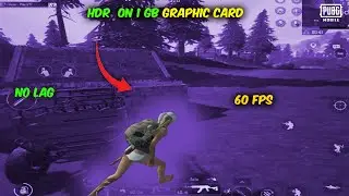 720p HDR 🔥 On 1GB Graphic Card | No Lag On Low End Pc | 60 FPS |  PUBG MOBILE | i5 2nd Gernation |