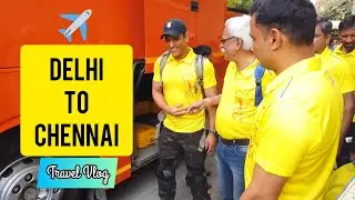 Delhi to Chennai Travel Vlog with Mohit Sharma 💛💛 #WhistlePodu #Yellove