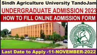 Sindh Agriculture University Tandojam | How to Fill Undergraduate Form  Online | Admission 2023