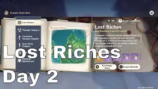 Day 2 Lost Riches Event | Genshin Impact