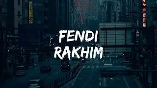Rakhim - Fendi ( текст песни / lyrics )