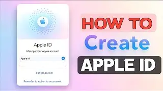 How to Create an Apple ID in 2025 & Fix 'Apple Account Cannot Be Created' Error (Step-by-Step Guide)