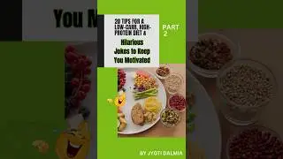 Part 2💪🥗 20 Tips for a Low-Carb, High-Protein Diet🥗💪