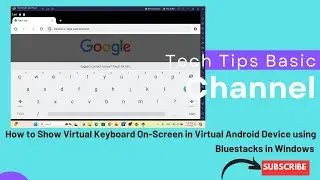 How to Show Virtual Keyboard On-Screen in Virtual Android Device using Bluestacks in Windows 