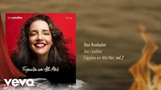 Ana Carolina - Dias Roubados (Pseudo Video)