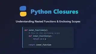 Python Closures Explained for Beginners: Understand Inner Functions!