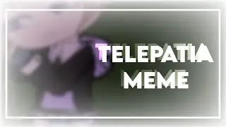 TELEPATIA MEME¦ ¦Gacha Club¦ ¦Slight Flash Warning!¦
