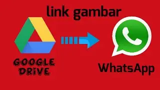 cara kirim gambar link Google Drive ke WhatsApp