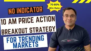10 am Price Action Breakout Strategy With Fibonacci Retracement Tool | With 70-80% Success Rate.
