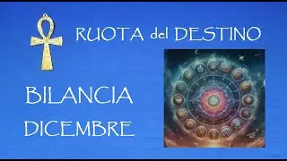 BILANCIA 🎄 DICEMBRE 🎄 2024 Ruota del Destino