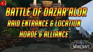 Battle of Dazar'alor Raid Entrance & Location