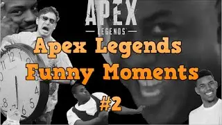 Apex Legends/ Funny Moments #2 (Lost Video)