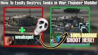 How To Easily Destroy Tanks in War Thunder Mobile!