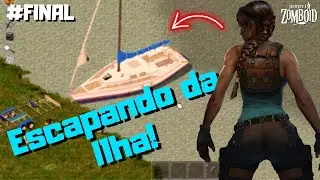 Project Zomboid - EP FINAL - Deixando o inferno para trás!