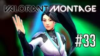 【VALORANT】AGENT NEVER DIE：Montage33【EP3Act3】