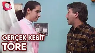 GERÇEK KESİT - TÖRE