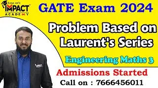 Problem Based on Laurent's Series | Engineering Maths 3 | Gate 2024 @ImpactAcademyOfficial #gateexam