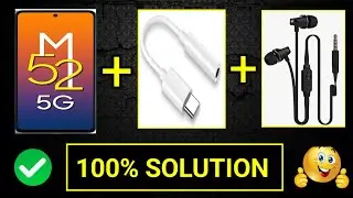 3.5Mm Audio Earphone Not Working On Samsung M52 | 3.5Mm To C type Mobile Connection
