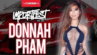 Importfest Toronto Car Show 2015  - Featuring Import Model Donnah Pham | Filmed by King of Print