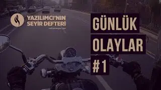 Günlük Olaylar, Trafik Sığırları | Yazılımcı'nın Seyir Defteri #3