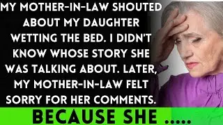 My mother-in-law screamed at my daughter for the smell of her wetting the bed, but later she felt