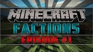 Factions Ep. 1