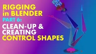 Intro to Rigging Pt. 6. Cleanup and Creating the Control Shapes