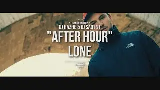 DJ Hazhe & DJ SaoT ST "After Hour" #111 Lone