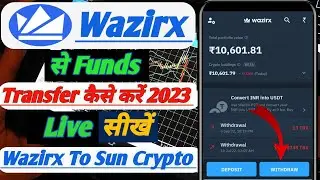 🔥Wazirx Coin Transfer✅ Wazirx To Sun Crypto Transfer | Wazirx Fund Transfer