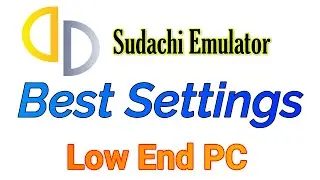 Sudachi Emulator Best Settings for Low End PC